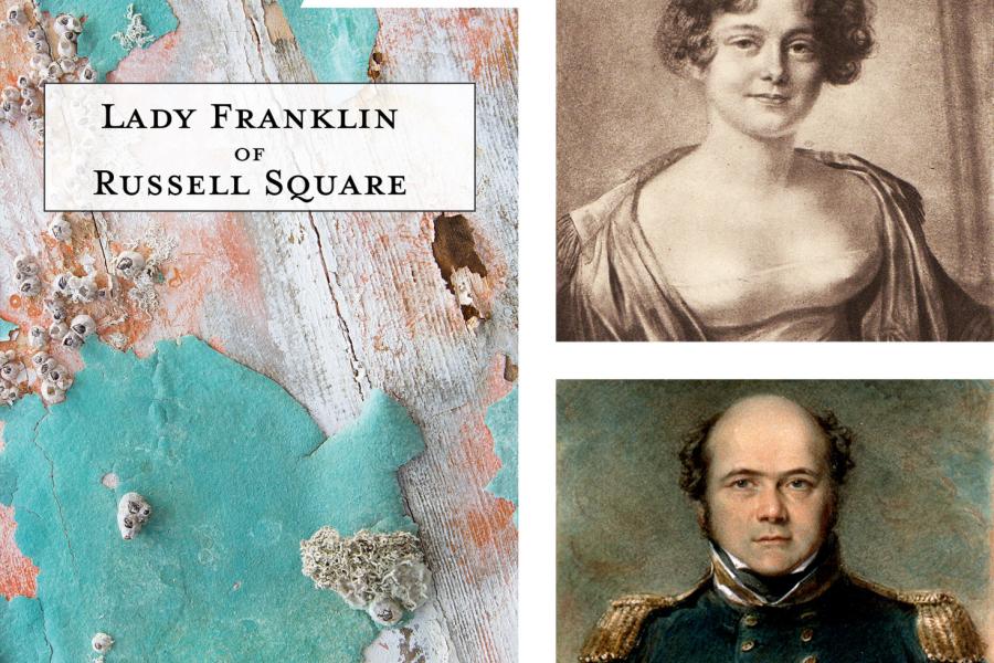 Images, clockwise from left: Stonehouse Publishing; Amelie Romilly, 1815/public domain; National Maritime Museum, Greenwich, London Lady Franklin, Sir John Franklin, London, Arctic, explorer, Erebus, Terror