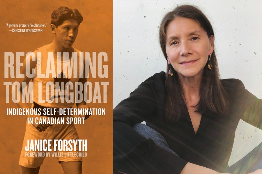 Photo courtesy University of Regina Press Cover of Reclaiming Tom Longboat: Indigenous Self-Determination in Canadian Sport and author Janice Forsyth
