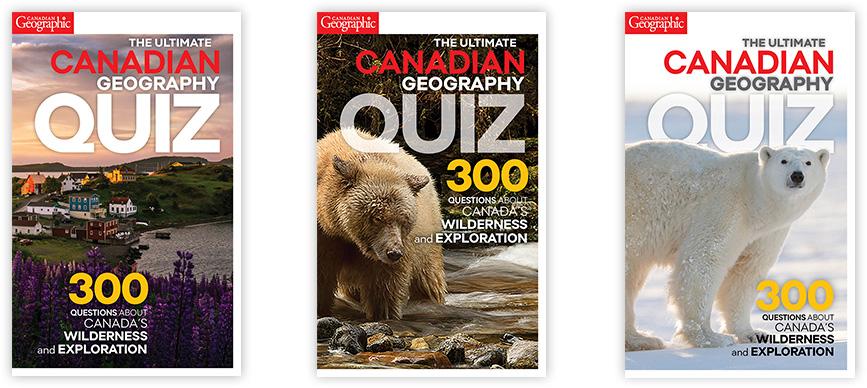 Help Us Choose The Cover For The Ultimate Canadian Geography Quiz